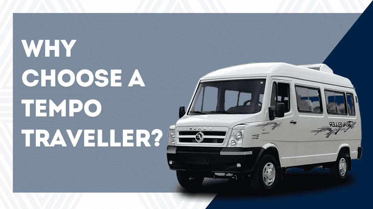 Why choose a tempo traveller
